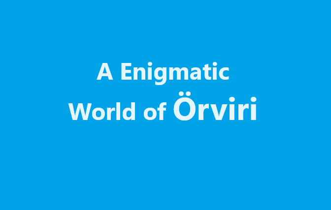 A Enigmatic World of Örviri
