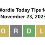 Wordle Today Tips for November 23, 2023